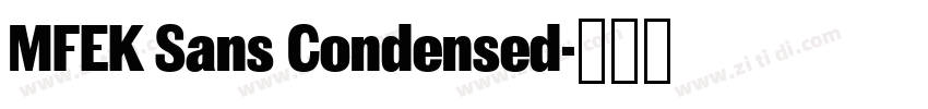 MFEK Sans Condensed字体转换